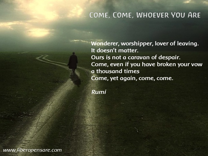 Come Come Whoever You Are Rumi