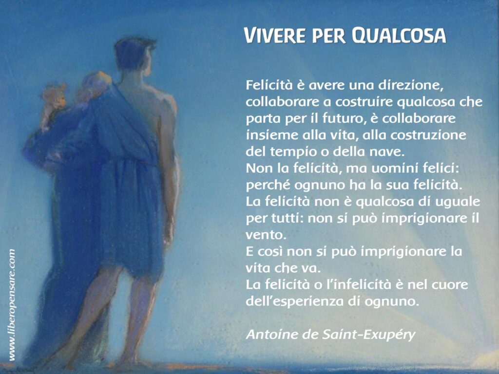 Vivere per qualcosa Antoine de Saint-Exupery